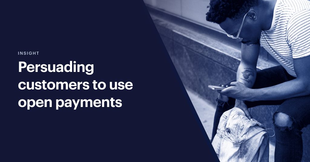 How to persuade your customers to use open banking payments
